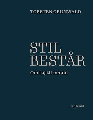 STIL BESTÅR 1. Udgave signeret af Torsten Grunwald